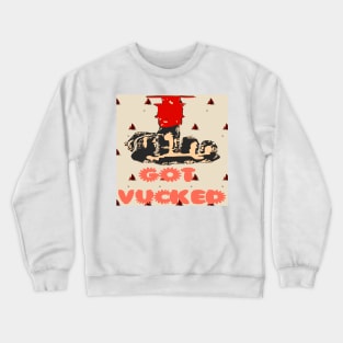 Got Vaccinated | Funny Nautical Print Crewneck Sweatshirt